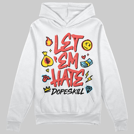 Red Sneakers DopeSkill Hoodie Sweatshirt Let 'em Hate Graphic Streetwear - White
