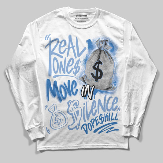 Jordan 4 WMNS 'Forget Me Not' DopeSkill Long Sleeve T-Shirt Real Ones Move In Silence Graphic Streetwear - White