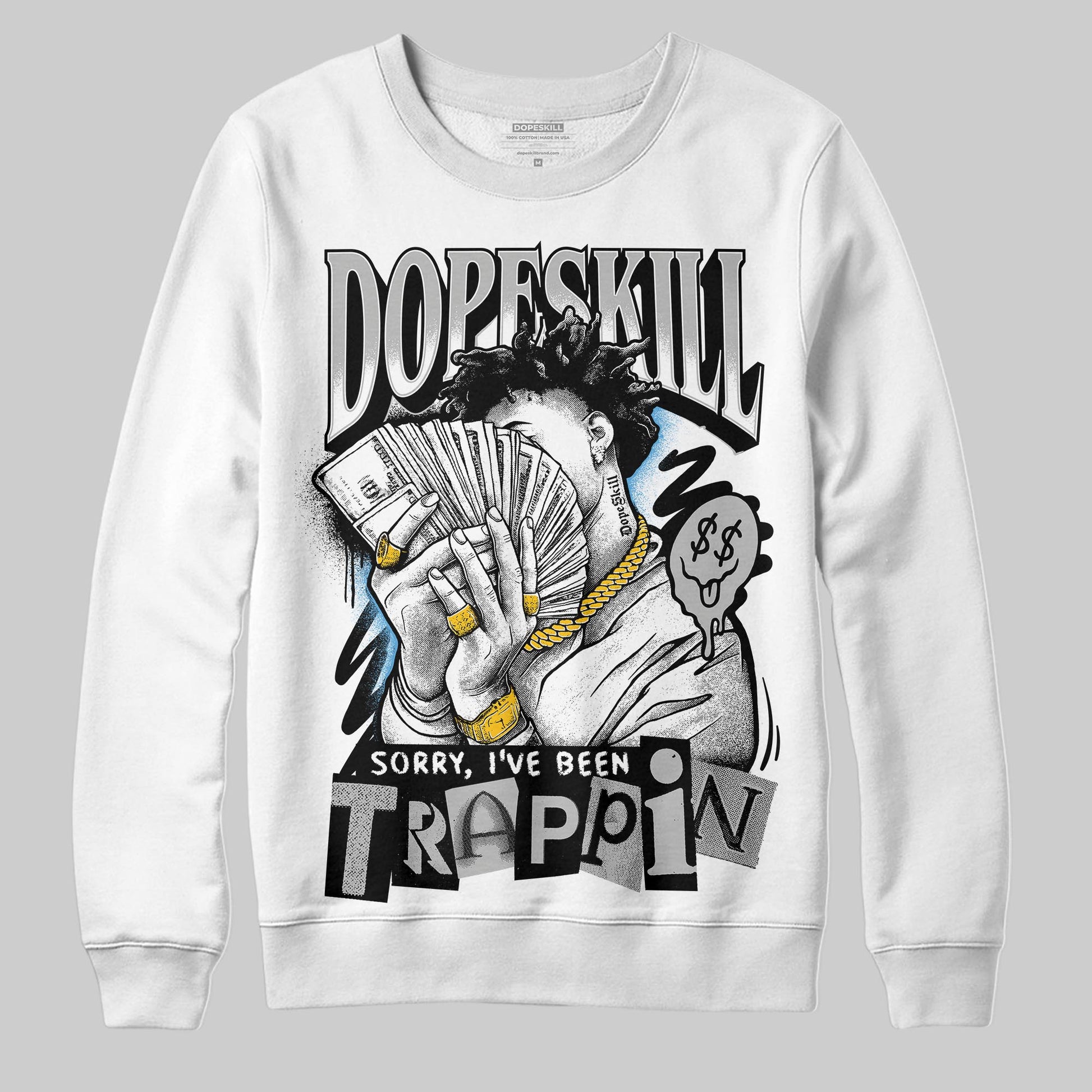 Jordan 10 OG “Steel” DopeSkill Sweatshirt Sorry I've Been Trappin Graphic Streetwear - White