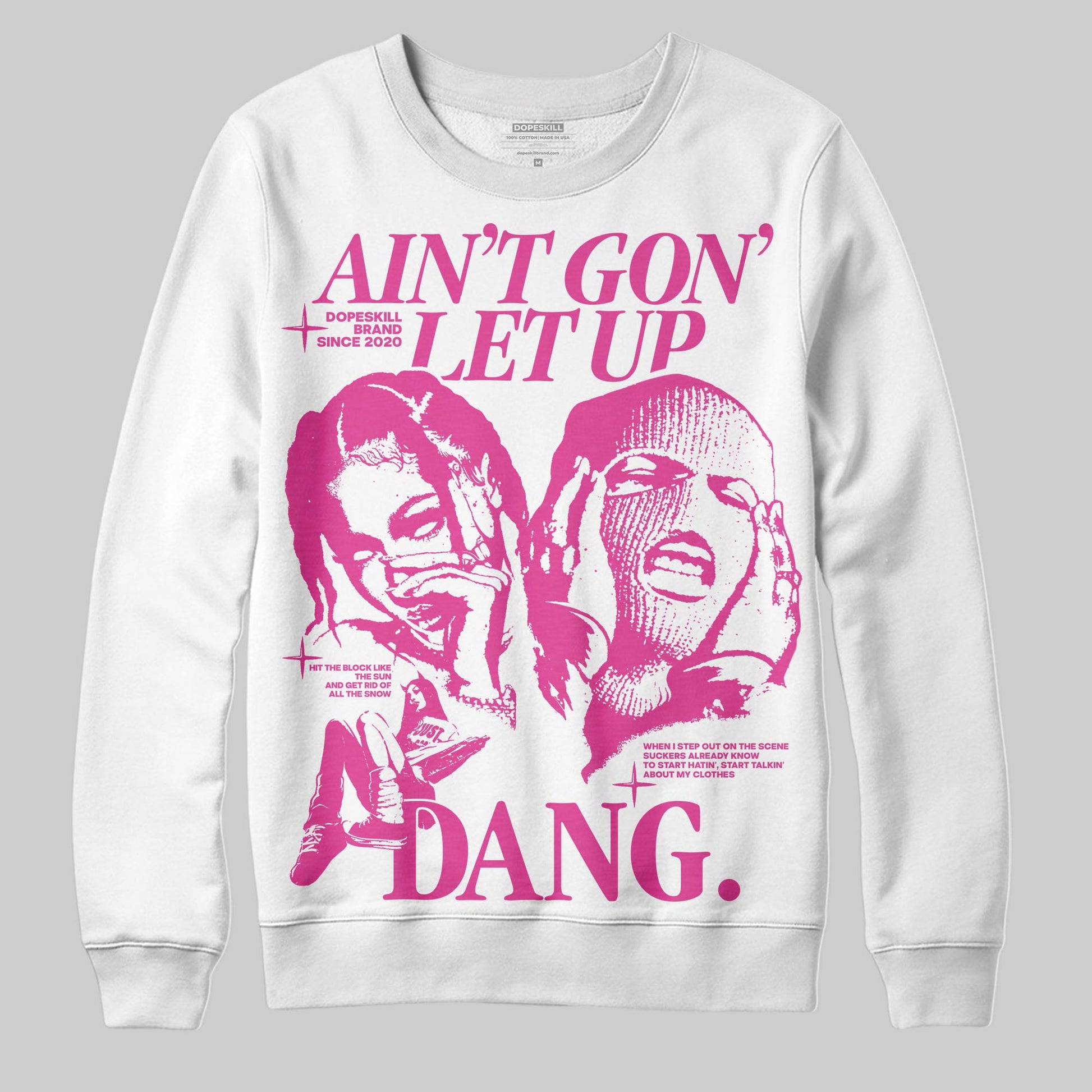 Dunk Low GS 'Triple Pink' DopeSkill Sweatshirt Ain't Gon' Let Up Graphic Streetwear - White
