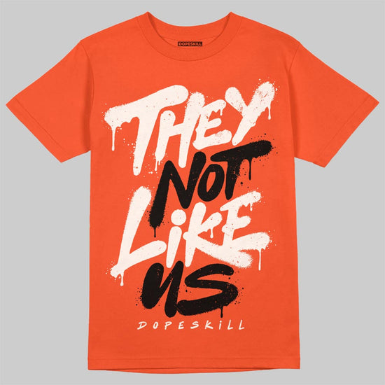 Jordan 1 Retro High OG Shattered Backboard (2025) DopeSkill T-Shirt They Not Like Us Graphic Streetwear - Orange