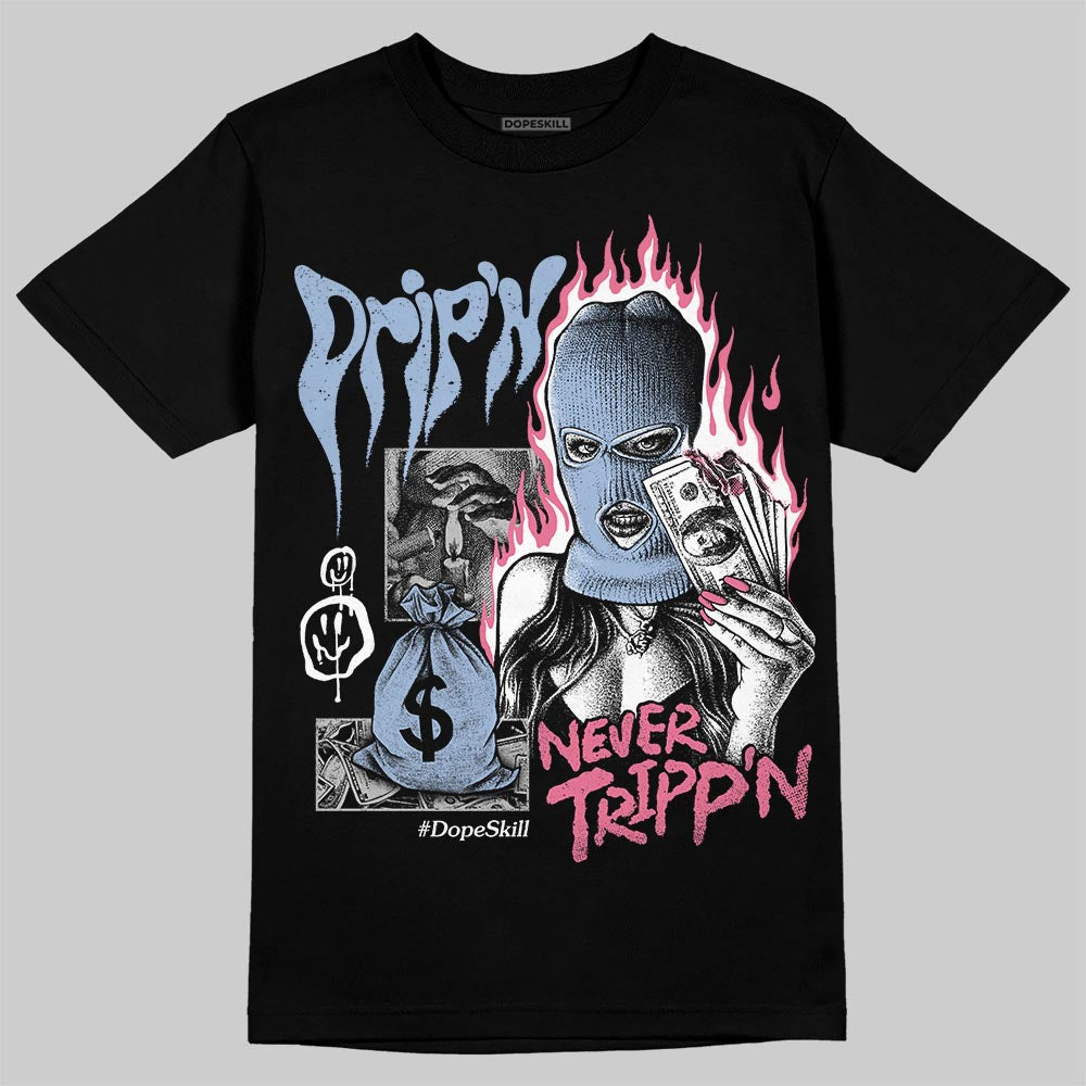Jordan 3 GS “Cobalt Bliss” DopeSkill T-Shirt Drip'n Never Tripp'n Graphic Streetwear - Black