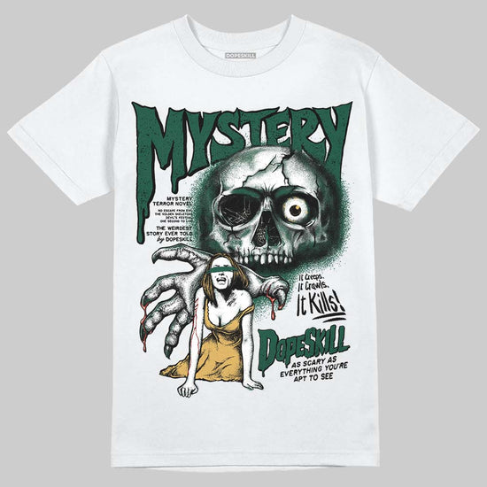 Jordan 1 High OG “Fir” (Pro Green) DopeSkill T-Shirt Mystery Ghostly Grasp Graphic Streetwear - White