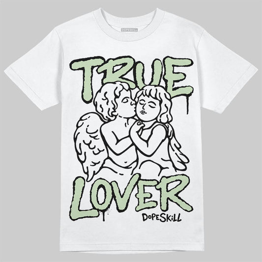 Jordan 4 WMNS “Seafoam” (2025) DopeSkill T-Shirt True Lover Graphic Streetwear - WHite
