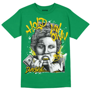 Jordan 5 “Lucky Green” DopeSkill Green T-shirt Hold My Own Graphic Streetwear