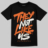 Jordan 1 Retro High OG Shattered Backboard (2025) DopeSkill T-Shirt They Not Like Us Graphic Streetwear - Black