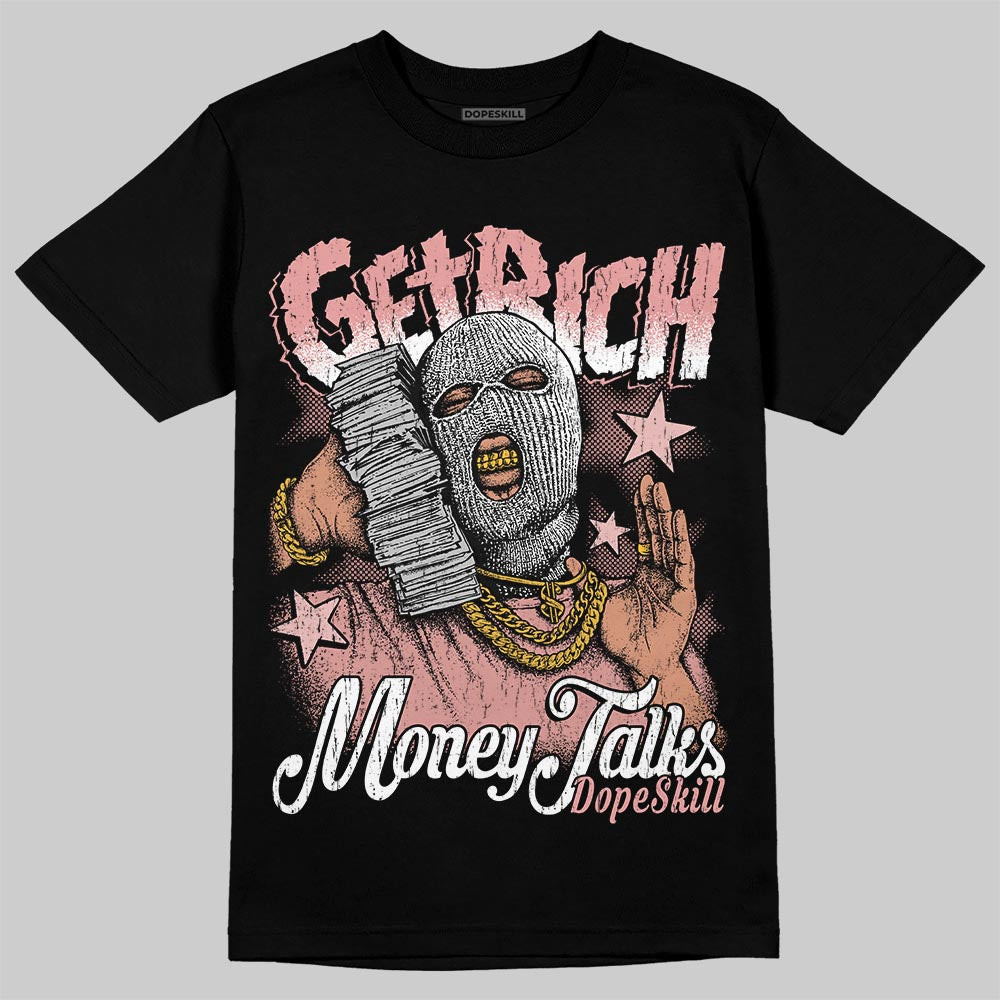 Jordan 40 “Dusty Rose” DopeSkill T-Shirt Get Rich Graphic Streetwear - Black
