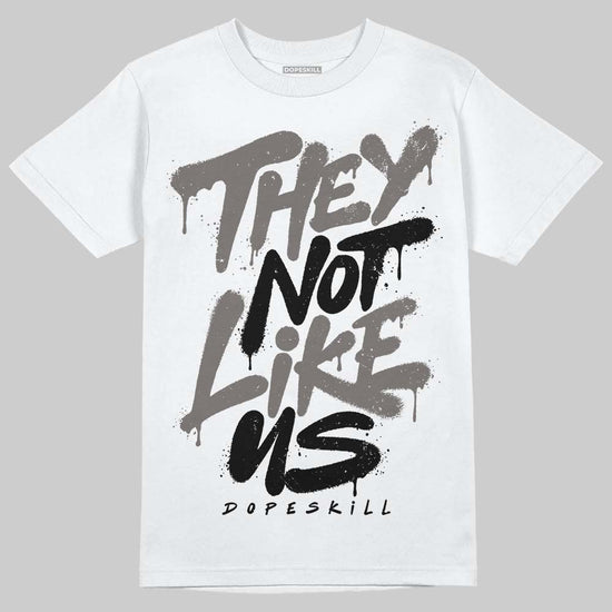 Jordan 4 Retro Cave Stone DopeSkill T-Shirt They Not Like Us Graphic Streetwear - White