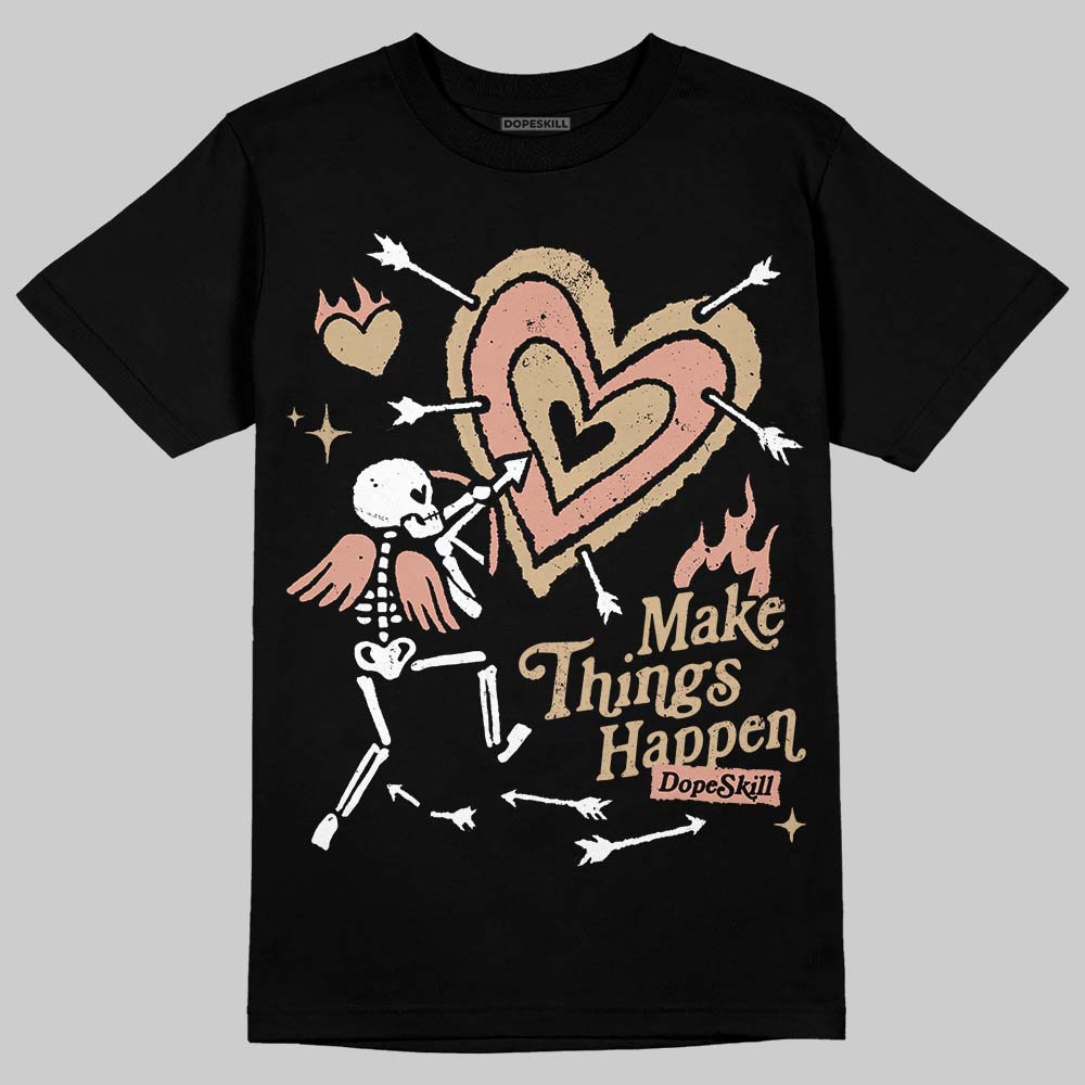 TAN Sneakers DopeSkill T-Shirt Make Things Happen Graphic Streetwear - Black