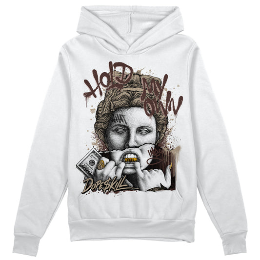 Jordan 1 High OG “Latte” DopeSkill Hoodie Sweatshirt Hold My Own Graphic Streetwear - White