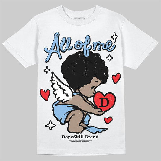 Jordan 6 University Blue DopeSkill T-Shirt All Of Me Graphic Streetwear - White