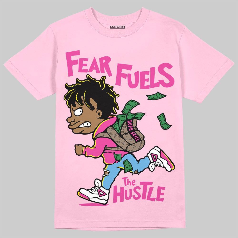 Pink Sneakers DopeSkill T-Shirt Fear Fuels The Hustle Graphic Streetwear - Light Pink