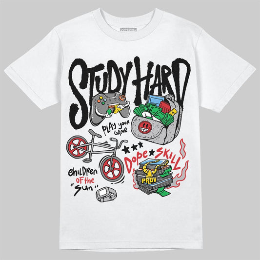 Jordan 4 OG “White Cement” DopeSkill T-Shirt Study Hard Graphic Streetwear - White