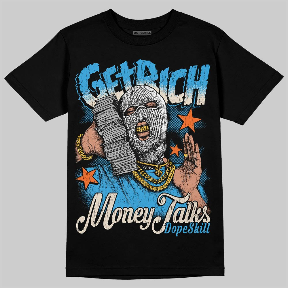 Jordan 1 High OG “UNC” Reimagined DopeSkill T-Shirt Get Rich Graphic Streetwear - Black