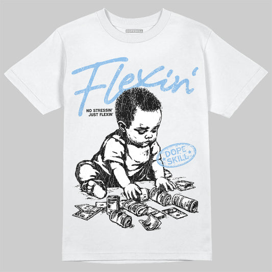Jordan 6 University Blue DopeSkill T-Shirt Flexin' Graphic Streetwear - White