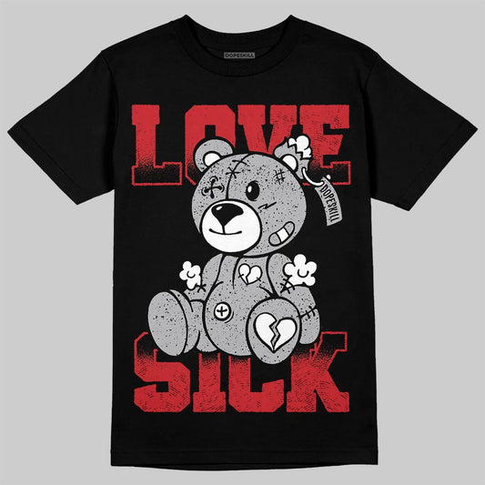 Jordan 4 OG “White Cement” DopeSkill T-Shirt Love Sick Graphic Streetwear - Black