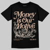 Jordan 4 Retro Cozy Girl DopeSkill T-Shirt Money Is Our Motive Typo Graphic Streetwear - black