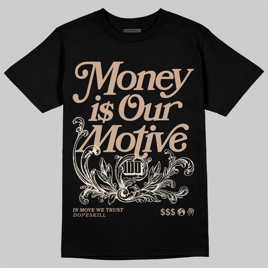 Jordan 4 Retro Cozy Girl DopeSkill T-Shirt Money Is Our Motive Typo Graphic Streetwear - black