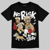 Jordan 4 Retro “Pizza” DopeSkill T-Shirt No Risk No Story Graphic Streetwear - Black