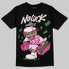 Dunk Low GS 'Triple Pink' DopeSkill T-Shirt No Luck, All Hustle Graphic Streetwear - Black