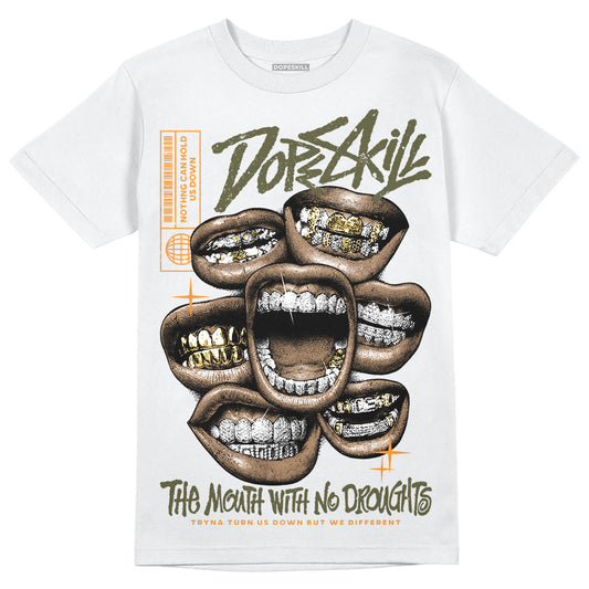 Jordan 5 "Olive" DopeSkill T-Shirt The Mouth With No Droughts Graphic Streetwear - White