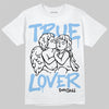 Jordan 6 University Blue DopeSkill T-Shirt True Lover Graphic Streetwear - White