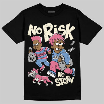 Jordan 1 High OG "Self-Expression" DopeSkill T-Shirt No Risk No Story Graphic Streetwear - black