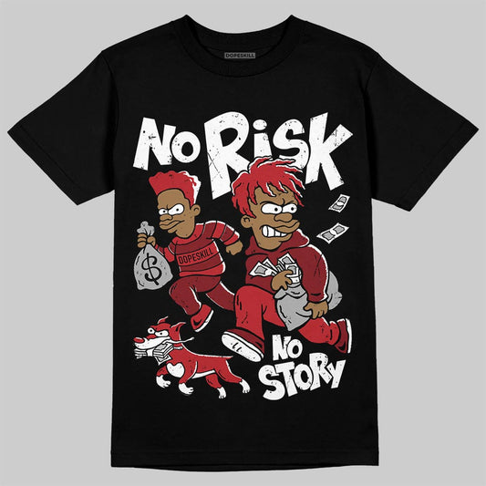 Air Foamposite One Cough Drop (2025) DopeSkill T-Shirt No Risk No Story Graphic Streetwear - Black
