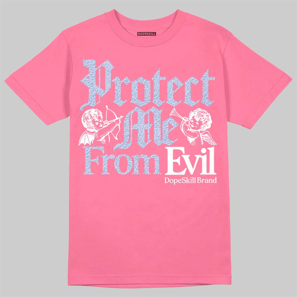 Jordan 3 GS “Cobalt Bliss” DopeSkill T-Shirt Protect Me From Evil Graphic Streetwear - Safety Pink