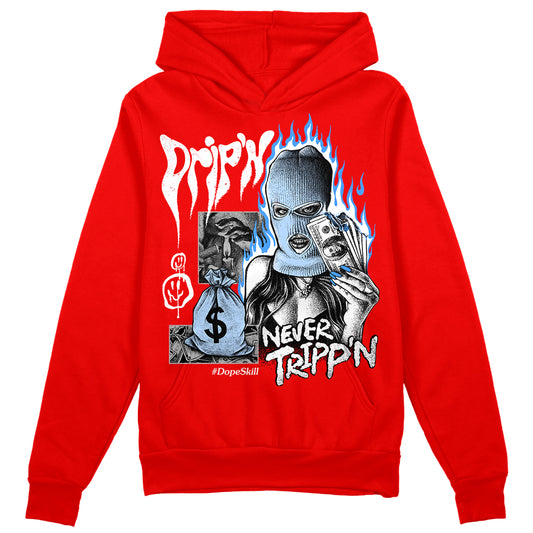 Jordan 11 Retro Cherry DopeSkill Varsity Red Hoodie Sweatshirt Drip'n Never Tripp'n Graphic Streetwear