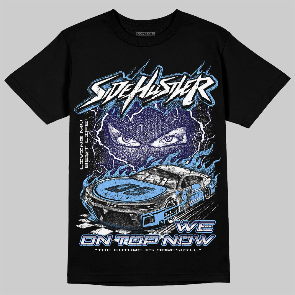 Jordan 6 University Blue DopeSkill T-Shirt New Side Hustler Graphic Streetwear - black