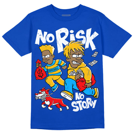 Royal Blue Sneakers DopeSkill Royal Blue T-Shirt No Risk No Story Graphic Streetwear
