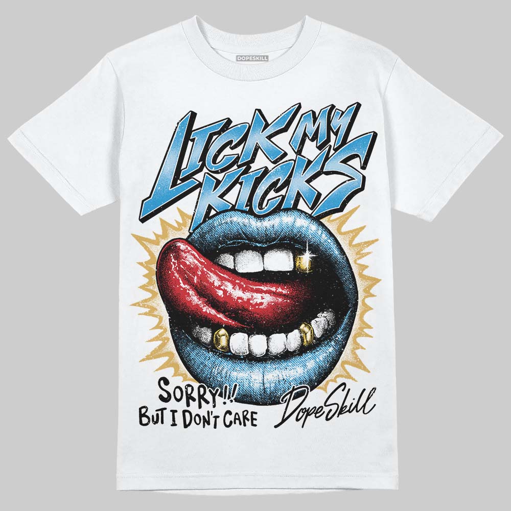 Jordan 4 Denim “Worn Blue” DopeSkill T-Shirt Lick My Kicks Graphic Streetwear - White