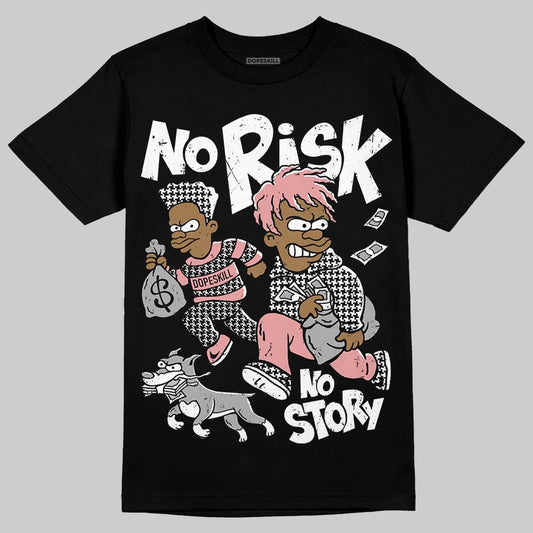 Harris Tweed x Wmns Dunk Low 'Black Phantom' DopeSkill T-Shirt No Risk No Story Graphic Streetwear - Black