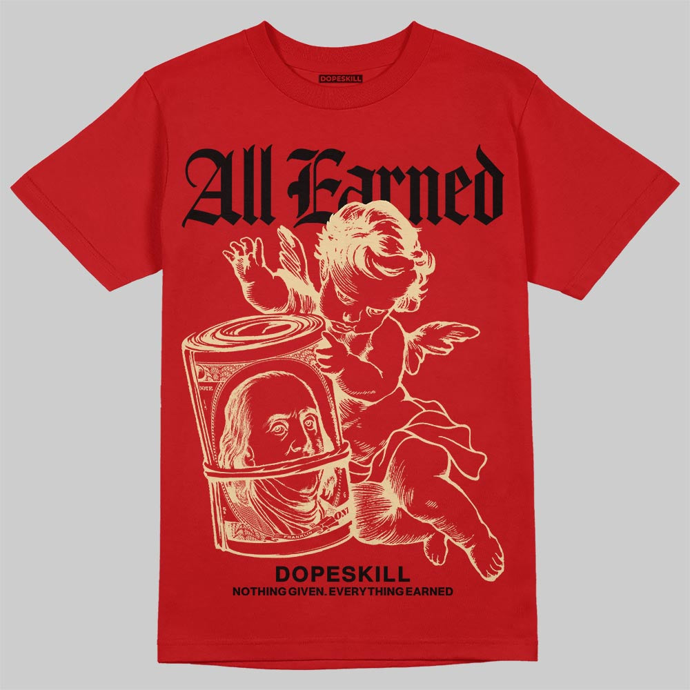 Red Sneakers DopeSkill T-Shirt All Earned Graphic Streetwear - red
