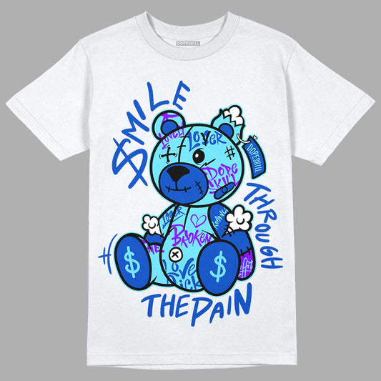 Dunk Low Argon DopeSkill T-Shirt Smile Through The Pain Graphic Streetwear - White 