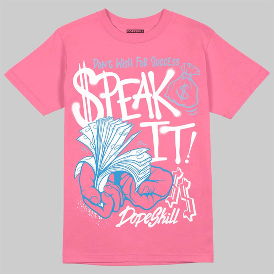 Jordan 3 GS “Cobalt Bliss” DopeSkill T-Shirt Speak It Graphic Streetwear - Safety Pink