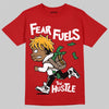 Red Collection DopeSkill T-Shirt Fear Fuels The Hustle Graphic