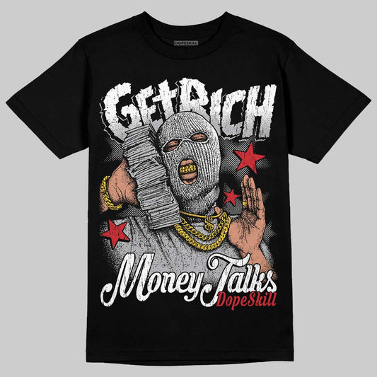 Jordan 4 OG “White Cement” DopeSkill T-Shirt Get Rich Graphic Streetwear - Black