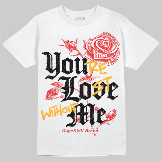 Red Sneakers DopeSkill T-Shirt You’re Lost Without Me Graphic Streetwear - White