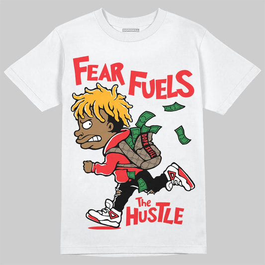 Red Sneakers DopeSkill T-Shirt Fear Fuels The Hustle Graphic Streetwear - White