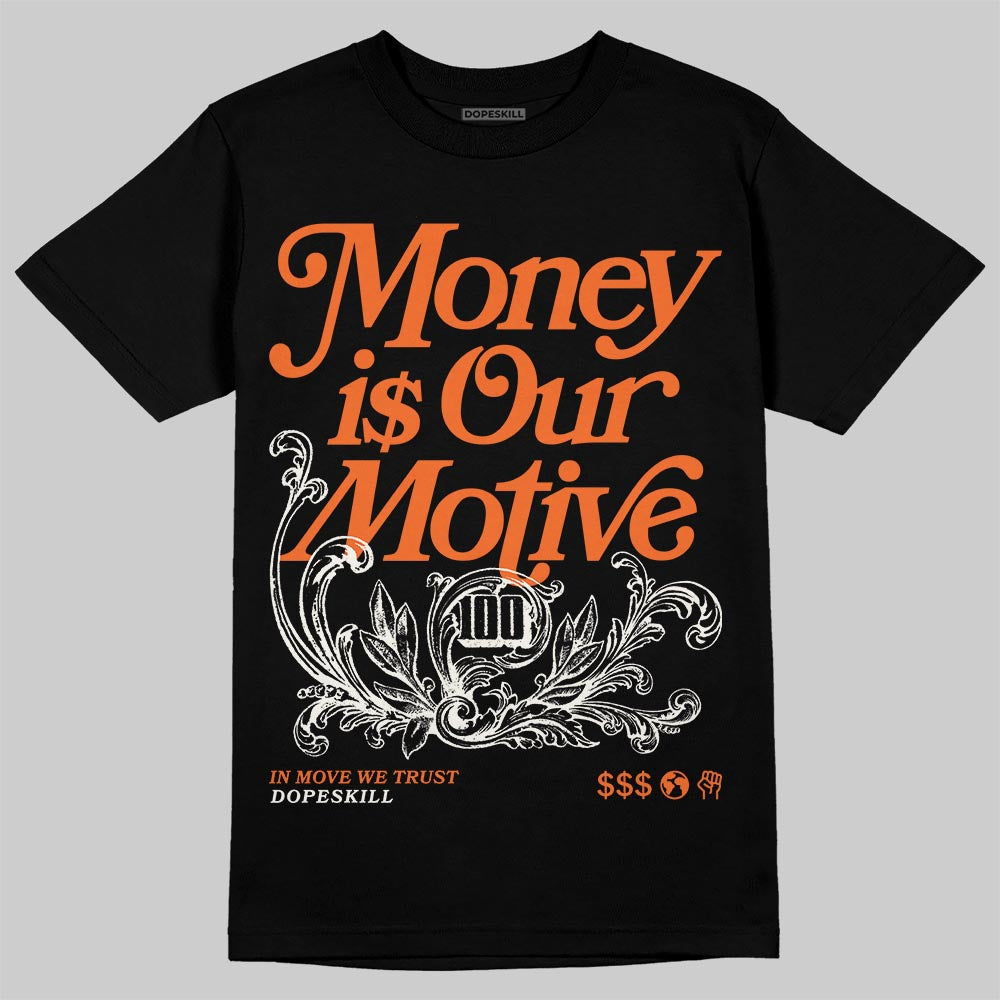 Jordan 1 Retro High OG Shattered Backboard (2025) DopeSkill T-Shirt Money Is Our Motive Typo Graphic Streetwear - Black