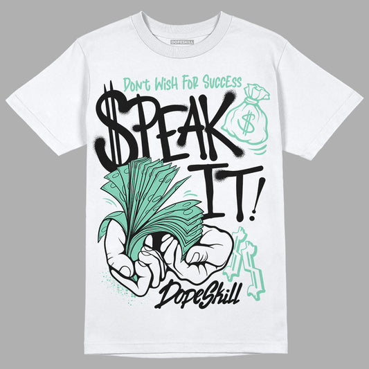 Jordan 3 "Green Glow" DopeSkill T-Shirt Speak It Graphic Streetwear - White
