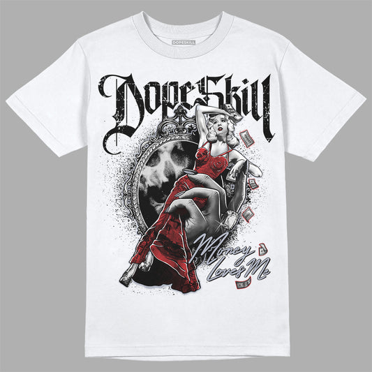 Jordan 4 “Bred Reimagined” DopeSkill T-Shirt Money Loves Me  Graphic Streetwear - White 