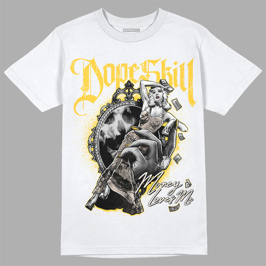 Jordan 4 "Sail" DopeSkill T-Shirt Money Loves Me Graphic Streetwear - White