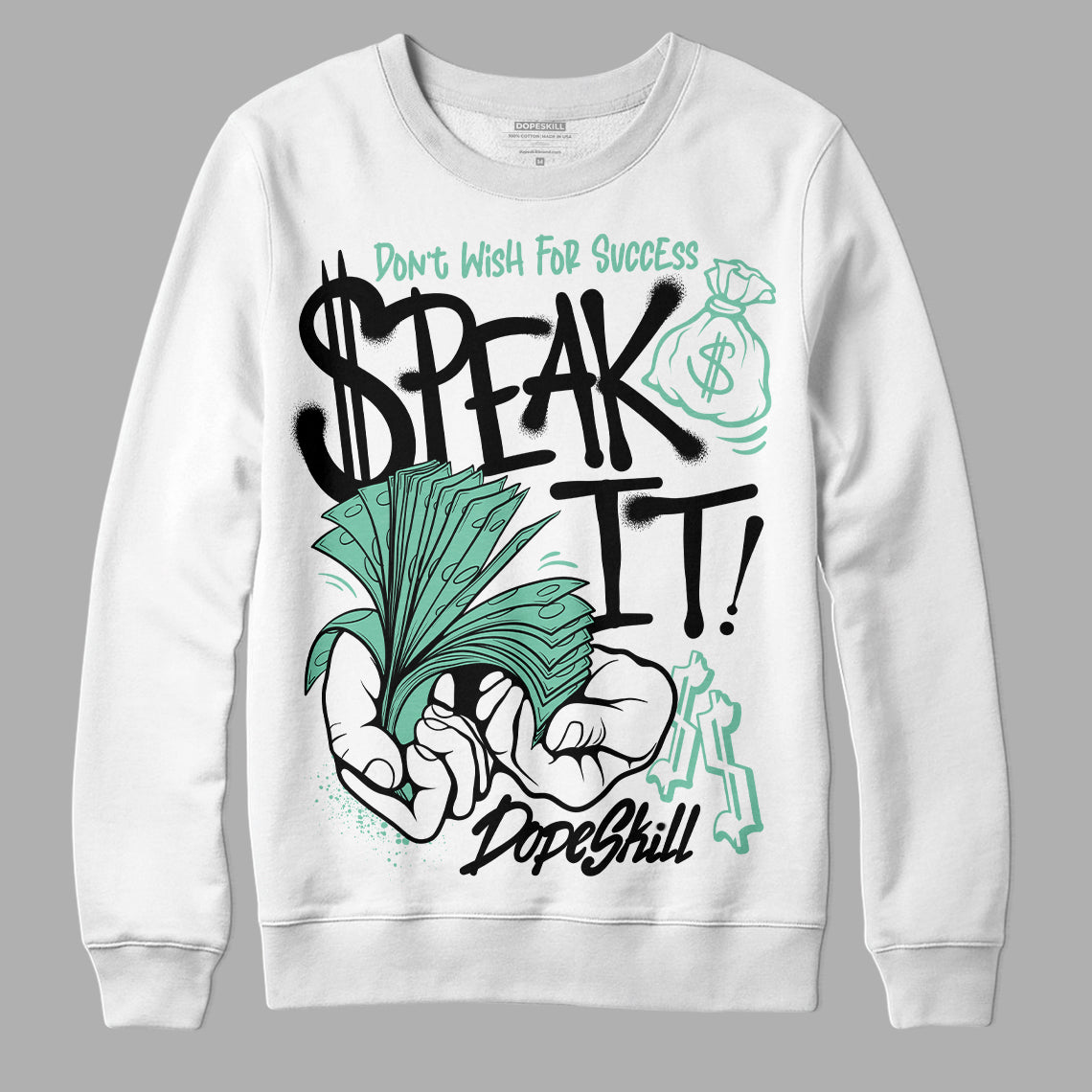 Jordan 3 "Green Glow" DopeSkill Sweatshirt Speak It Graphic Streetwear - White