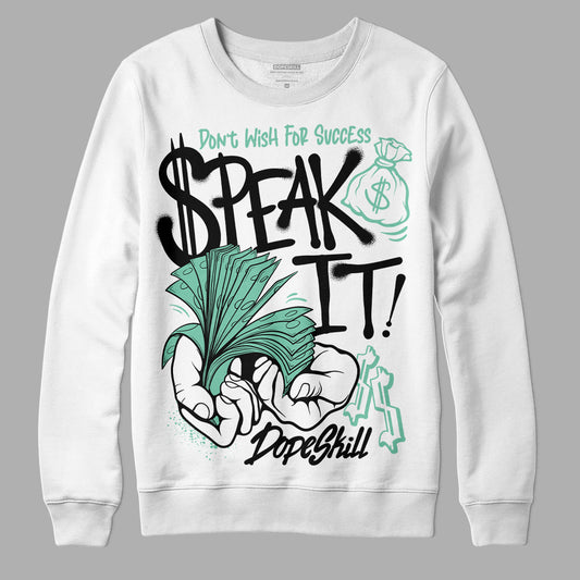 Jordan 3 "Green Glow" DopeSkill Sweatshirt Speak It Graphic Streetwear - White