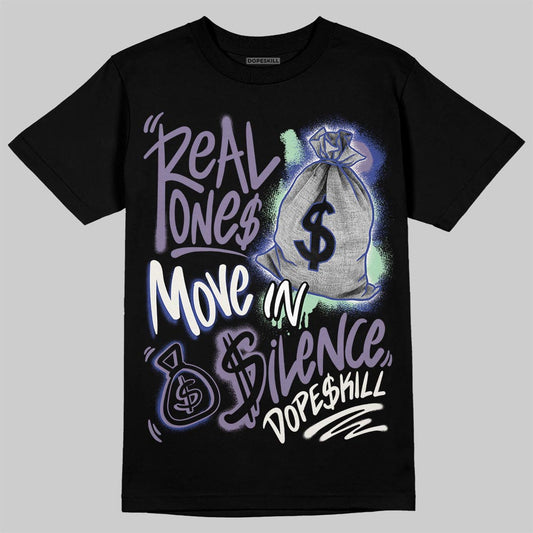 Jordan 1 Retro Low OG Zion Williamson Voodoo Alternate DopeSkill T-Shirt Real Ones Move In Silence Graphic Streetwear - Black