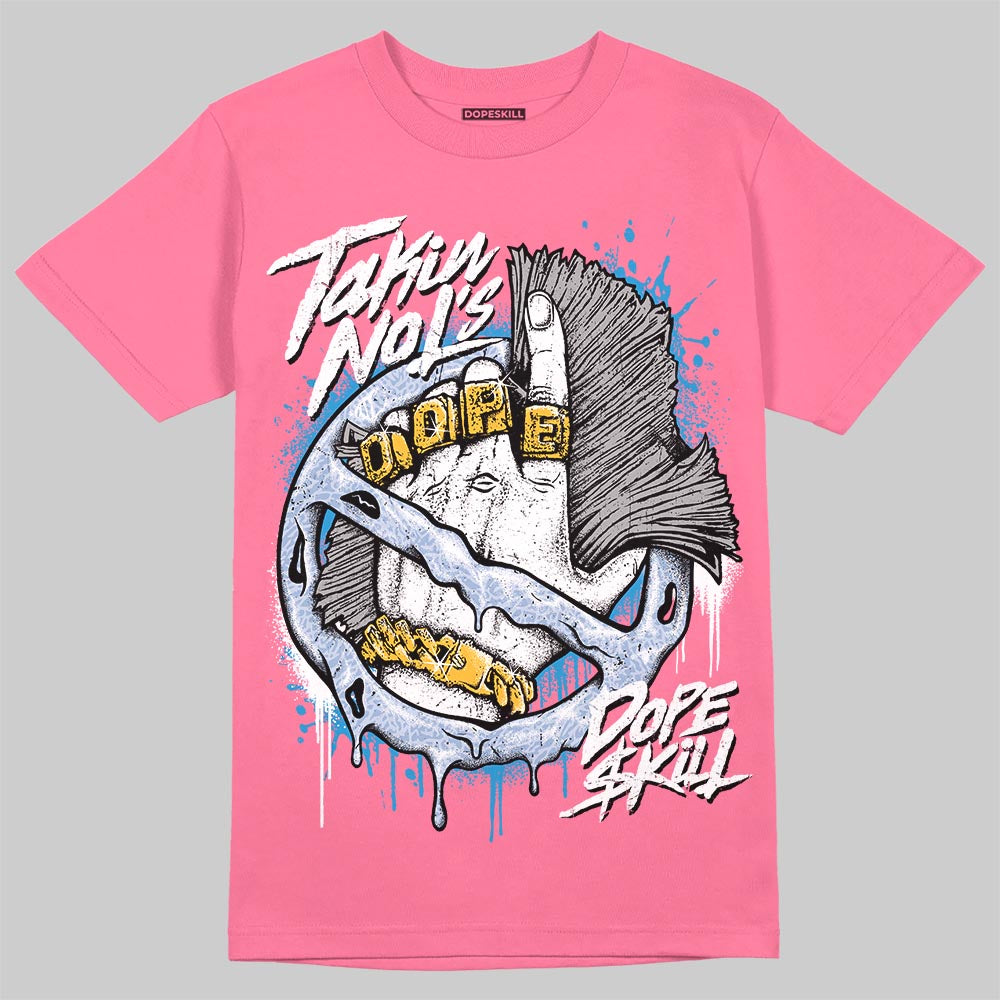Jordan 3 GS “Cobalt Bliss” DopeSkill T-Shirt Takin No L's Graphic Streetwear - Safety Pink