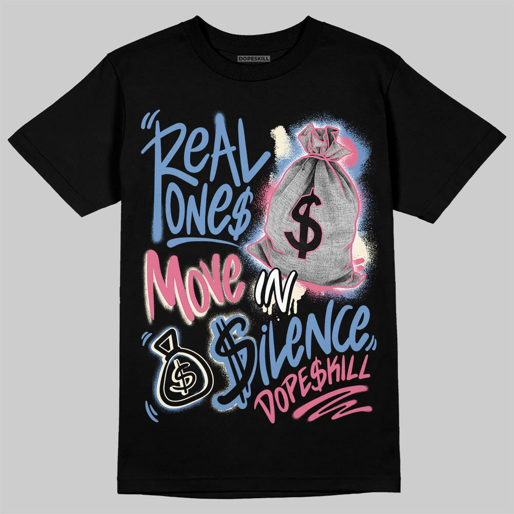 Jordan 1 High OG "Self-Expression" DopeSkill T-Shirt Real Ones Move In Silence Graphic Streetwear - Black